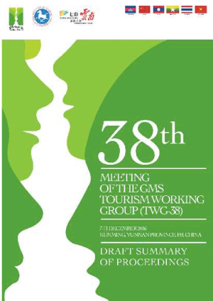 Thirty-Eighth Meeting of the GMS Tourism Working Group (TWG-38)